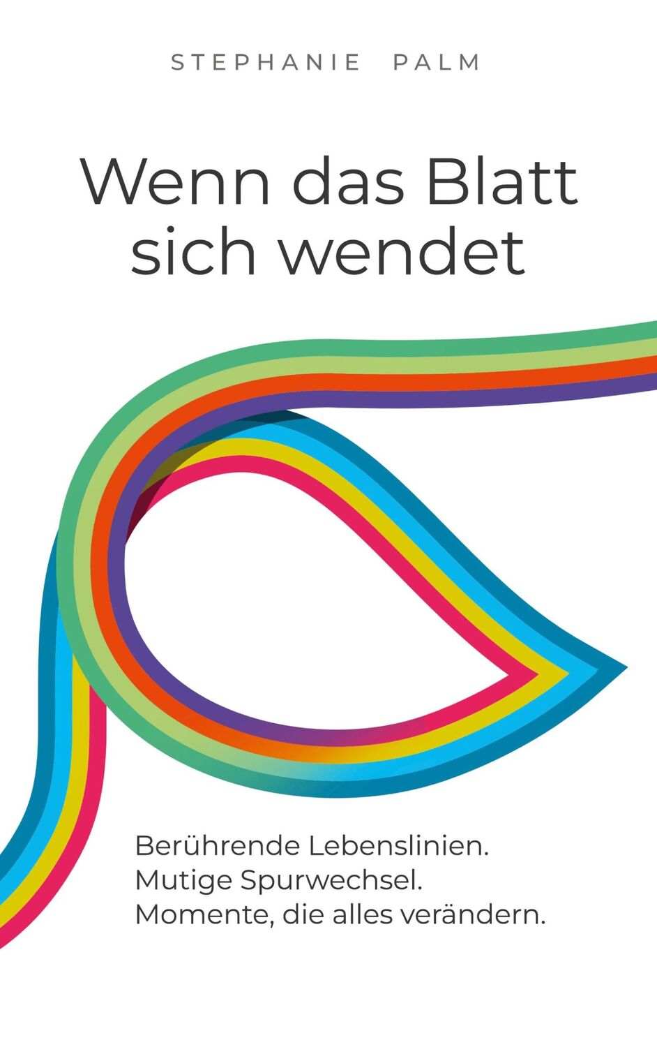 Cover: 9783756857548 | Wenn das Blatt sich wendet | Stephanie Palm | Taschenbuch | Paperback