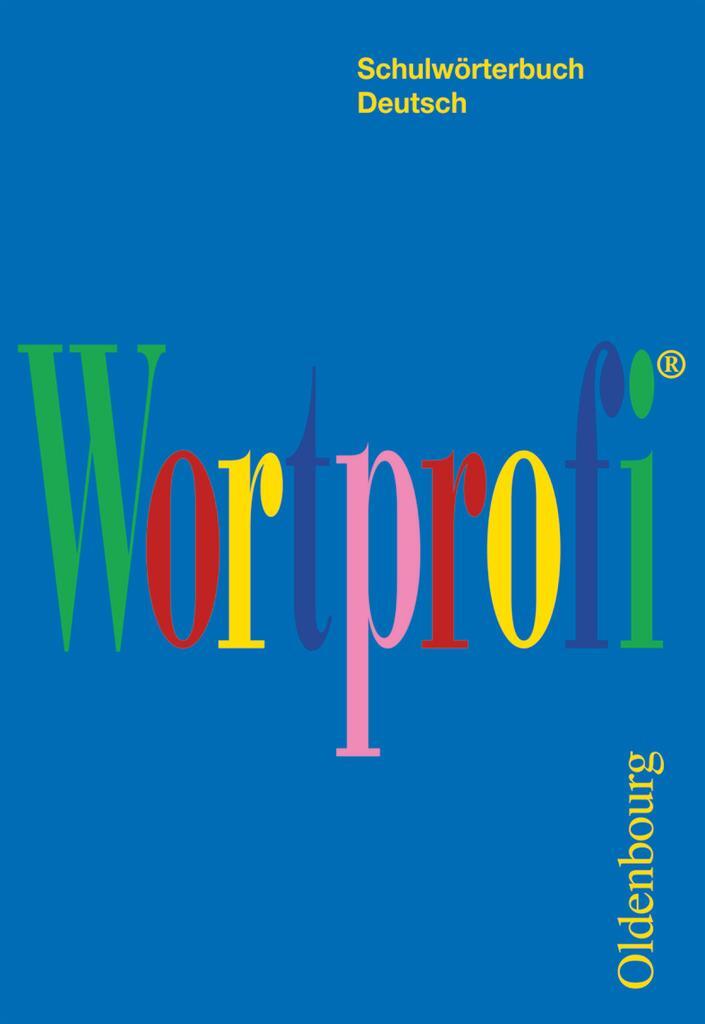 Cover: 9783637003378 | Wortprofi® - Schulwörterbuch Deutsch - Für alle Bundesländer (außer...