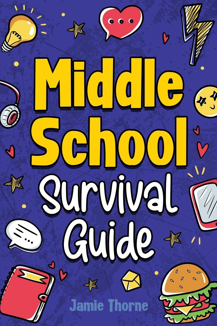 Cover: 9781962481038 | Middle School Survival Guide | Jamie Thorne | Taschenbuch | Englisch