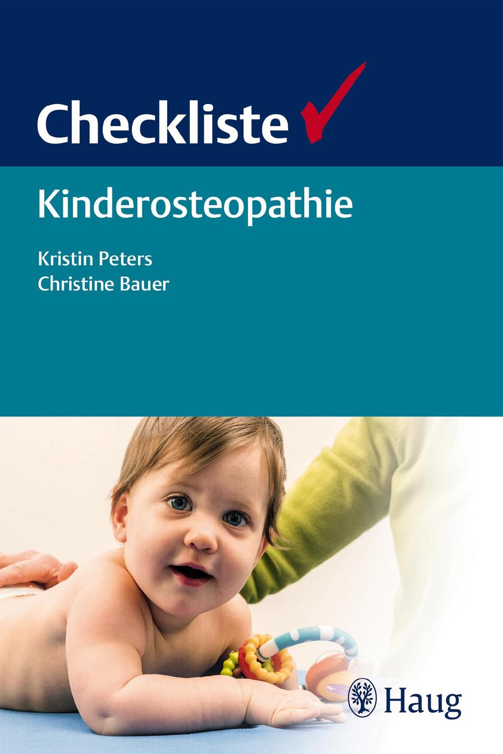 Cover: 9783132199217 | Checkliste Kinderosteopathie | Kristin Peters (u. a.) | Taschenbuch