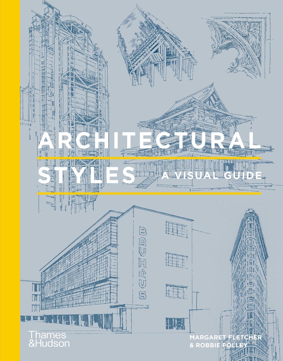 Cover: 9780500343647 | Architectural Styles | A Visual Guide | Robbie Polley | Buch | 2021