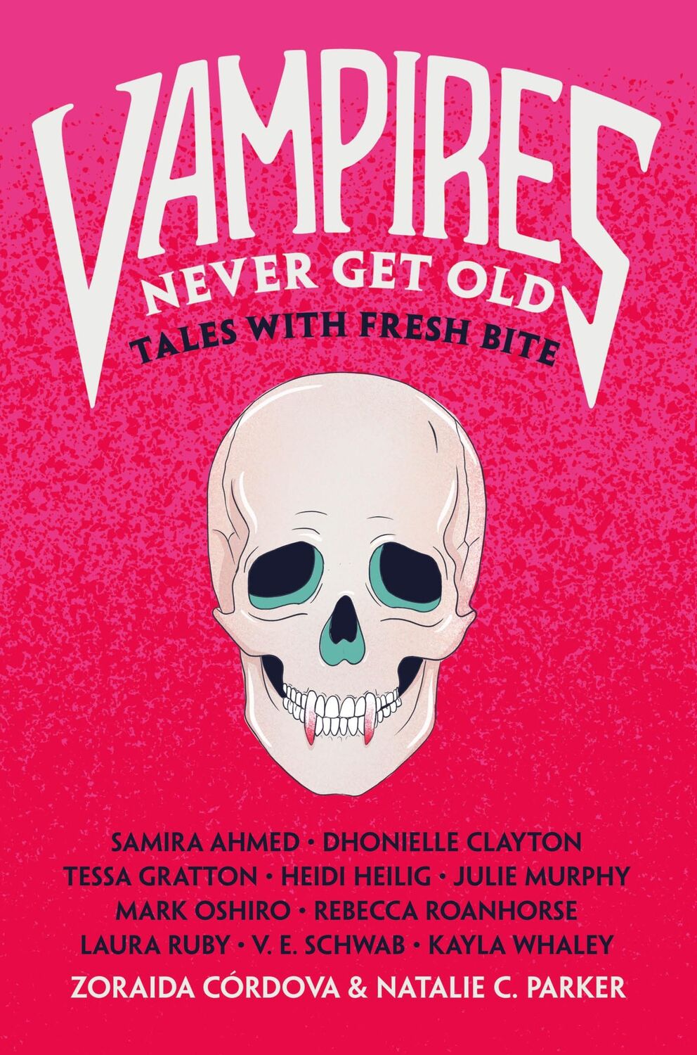 Cover: 9781250802774 | Vampires Never Get Old | Tales with Fresh Bite | Córdova (u. a.)