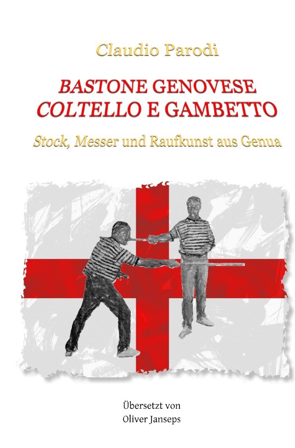 Cover: 9783750256934 | Bastone Genovese | Stock, Messer und Raufkunst aus Genua | Parodi