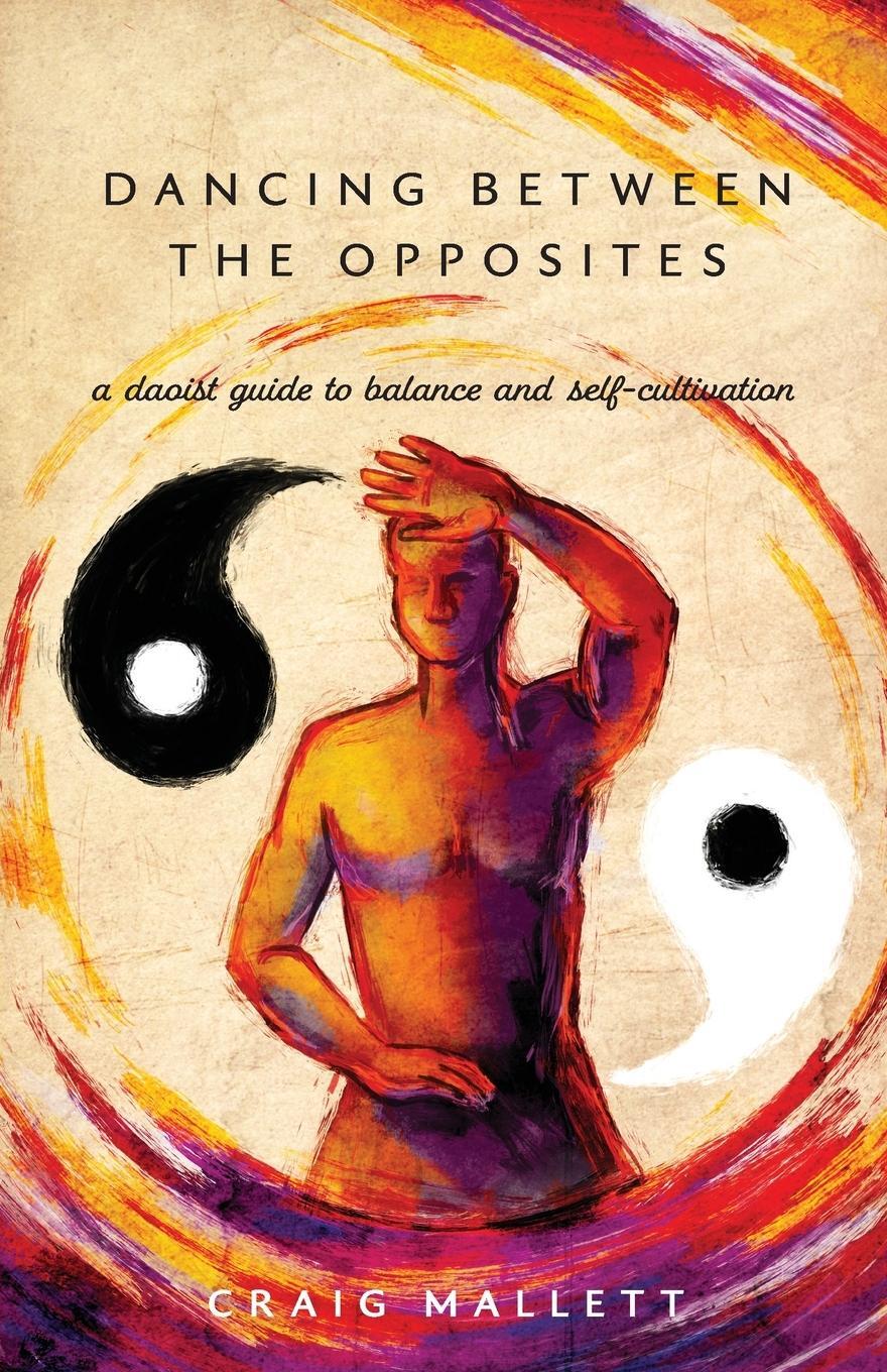 Cover: 9780648856603 | Dancing Between the Opposites | Craig Mallett | Taschenbuch | Englisch