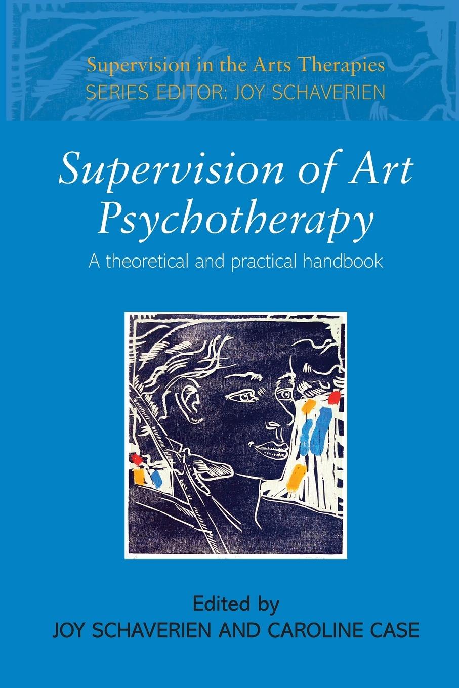 Cover: 9780415409612 | Supervision of Art Psychotherapy | Joy Schaverien | Taschenbuch | 2007