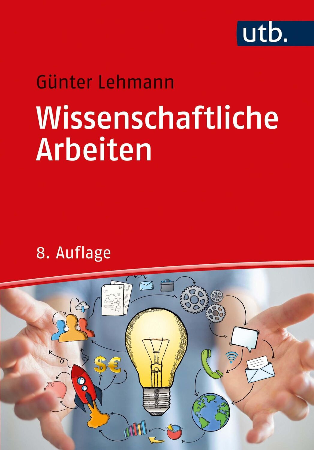 Cover: 9783825258726 | Wissenschaftliche Arbeiten | Günter Lehmann | Taschenbuch | XXII