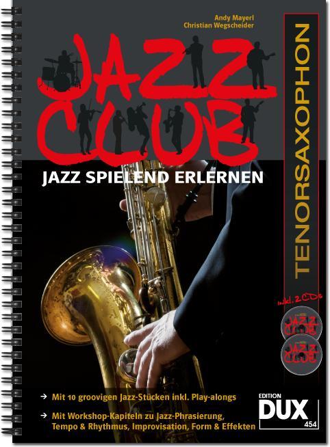 Cover: 9790500171997 | Jazz Club, Tenorsaxophon (mit 2 CDs) | Jazz spielend erlernen | 2012