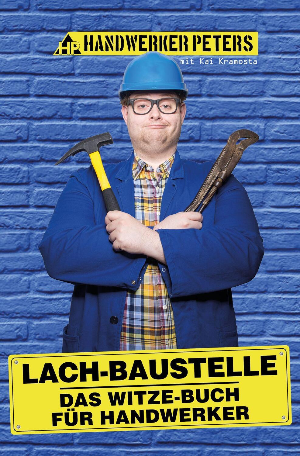 Cover: 9783985954254 | Lach-Baustelle | Das Witze-Buch für Handwerker | Peters (u. a.) | Buch