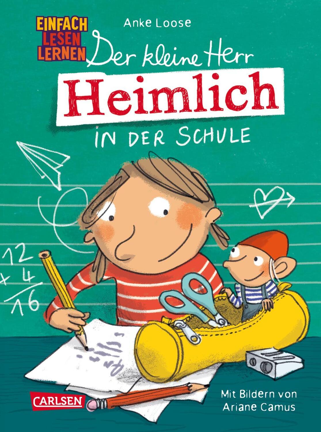 Cover: 9783551691200 | Der kleine Herr Heimlich in der Schule | Anke Loose | Buch | 64 S.