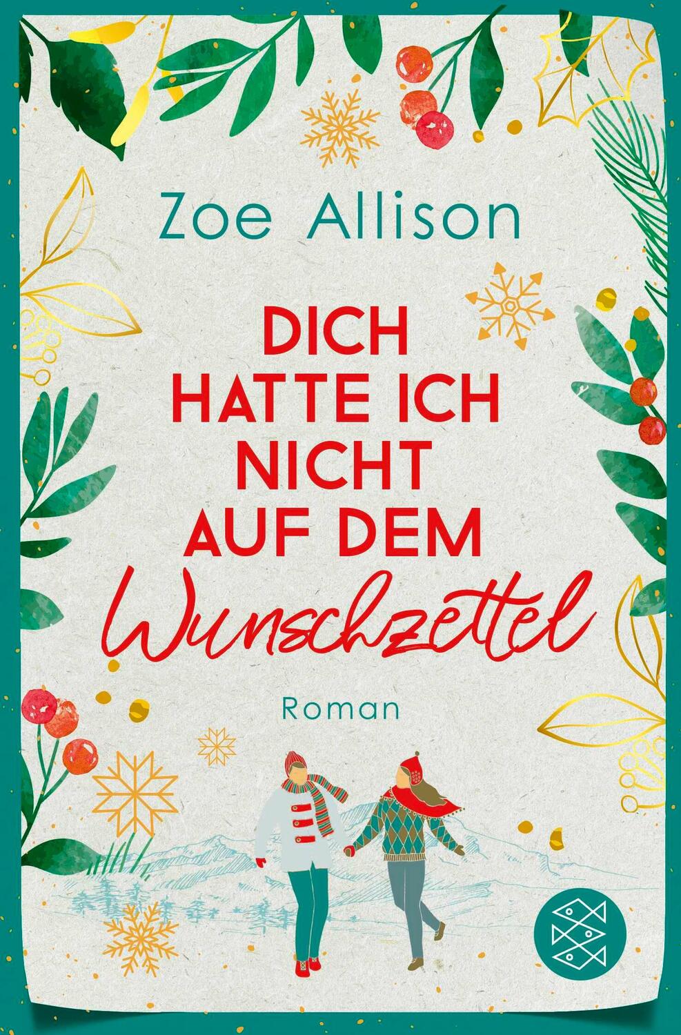 Cover: 9783596708413 | Dich hatte ich nicht auf dem Wunschzettel | Roman | Zoe Allison | Buch