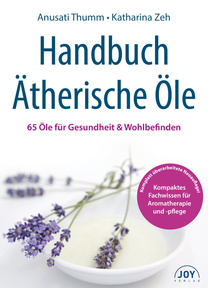 Cover: 9783961990191 | Handbuch Ätherische Öle | 65 Öle für Gesundheit &amp; Wohlbefinden | Buch