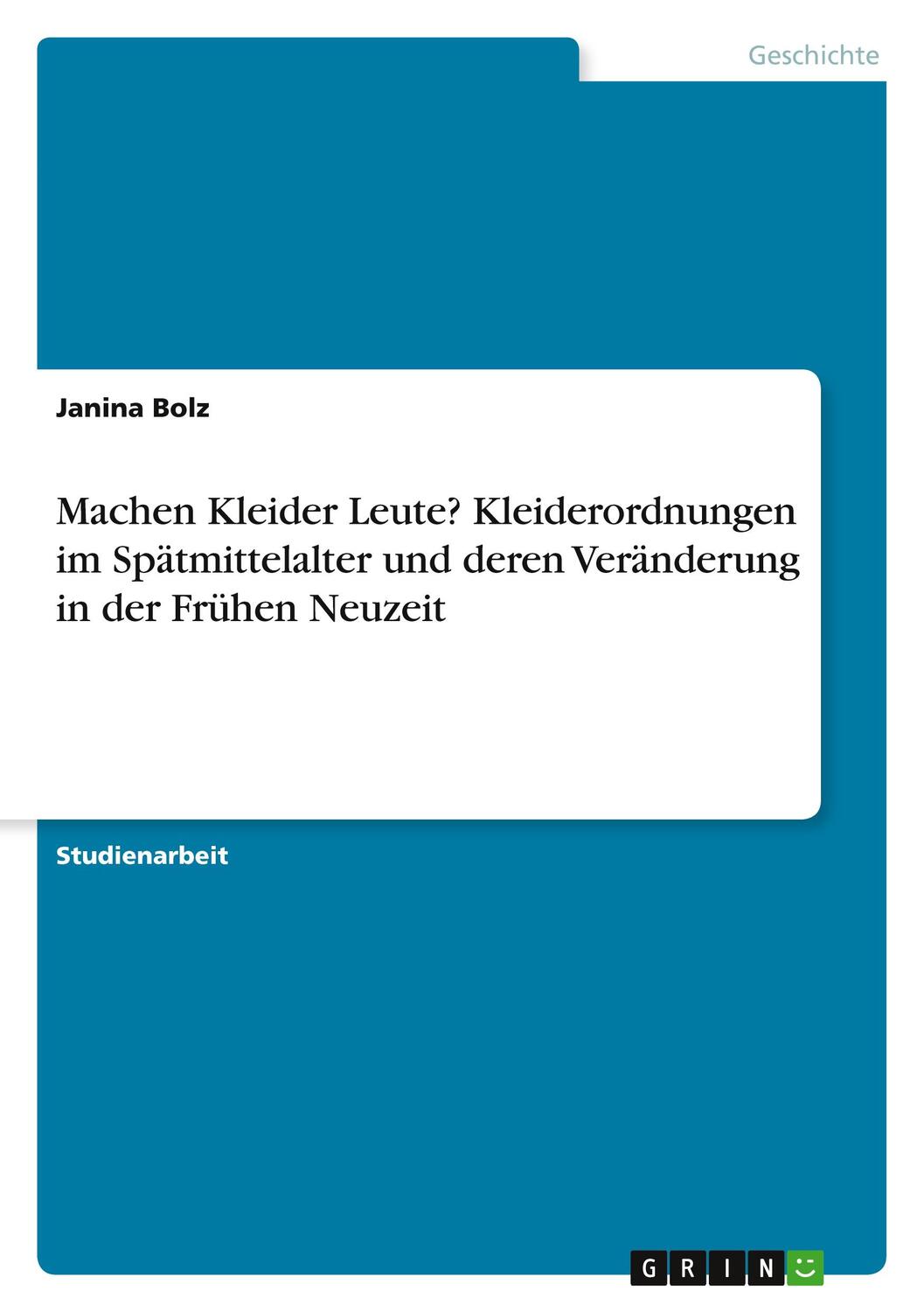 Cover: 9783656115861 | Machen Kleider Leute? Kleiderordnungen im Spätmittelalter und deren...