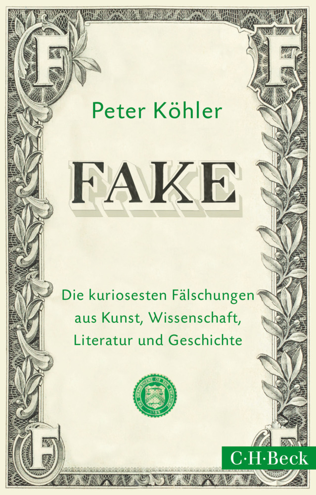 Cover: 9783406681288 | FAKE | Peter Köhler | Taschenbuch | 2015 | Beck | EAN 9783406681288