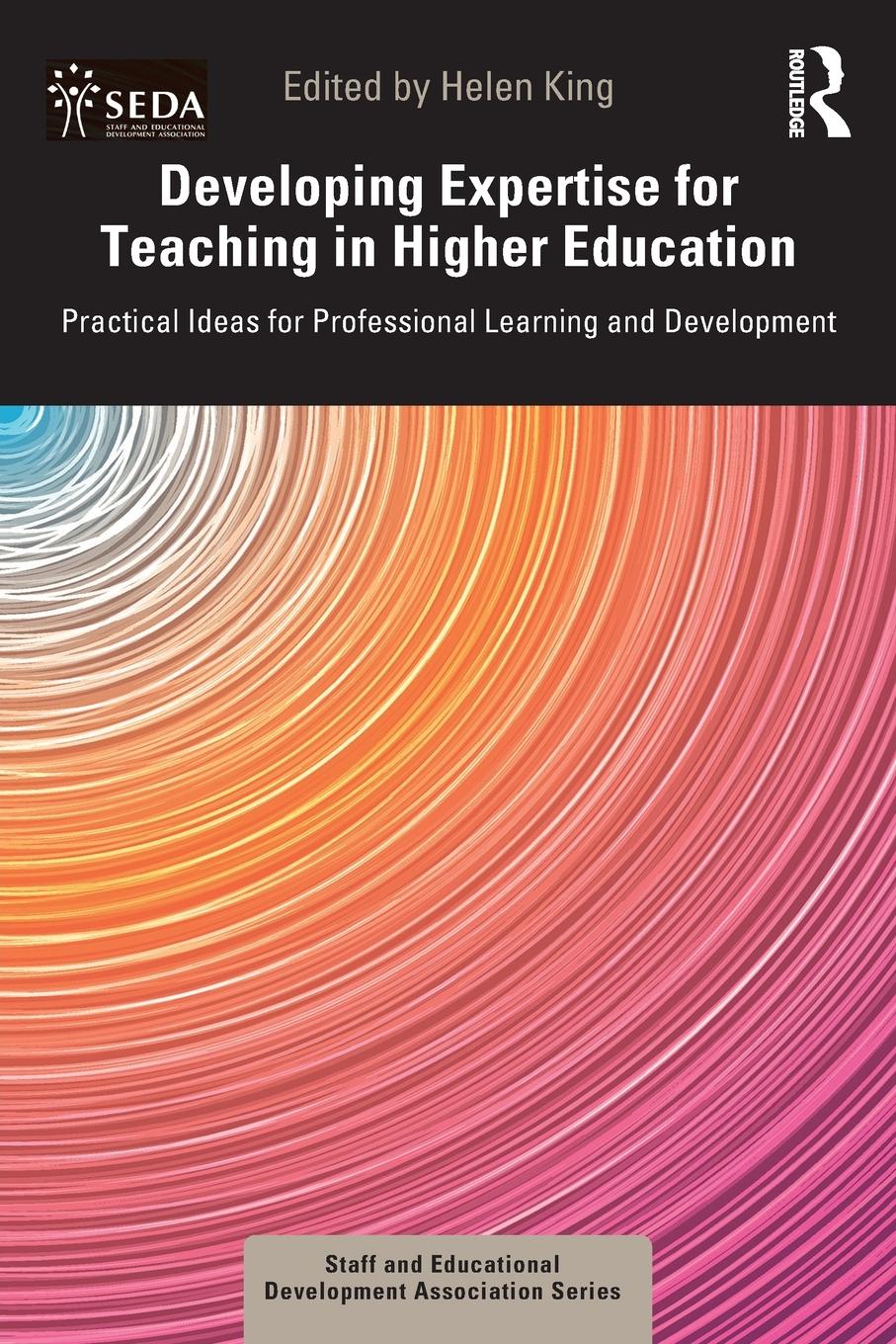 Cover: 9781032057002 | Developing Expertise for Teaching in Higher Education | Helen King