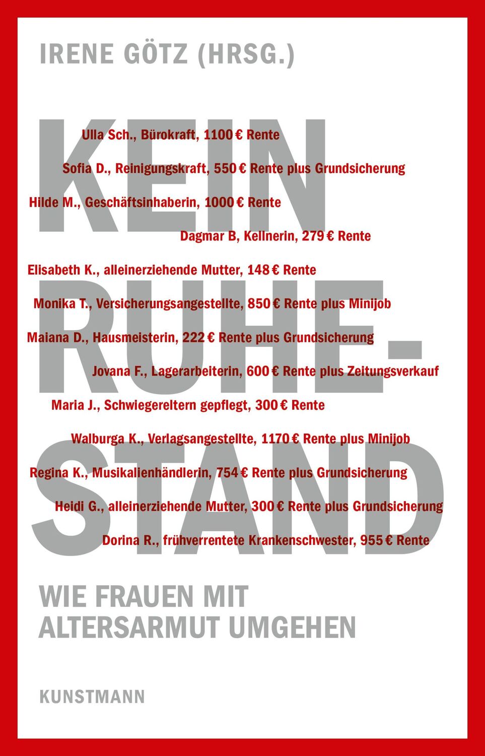 Cover: 9783956142925 | Kein Ruhestand | Wie Frauen mit Altersarmut umgehen | Irene Götz