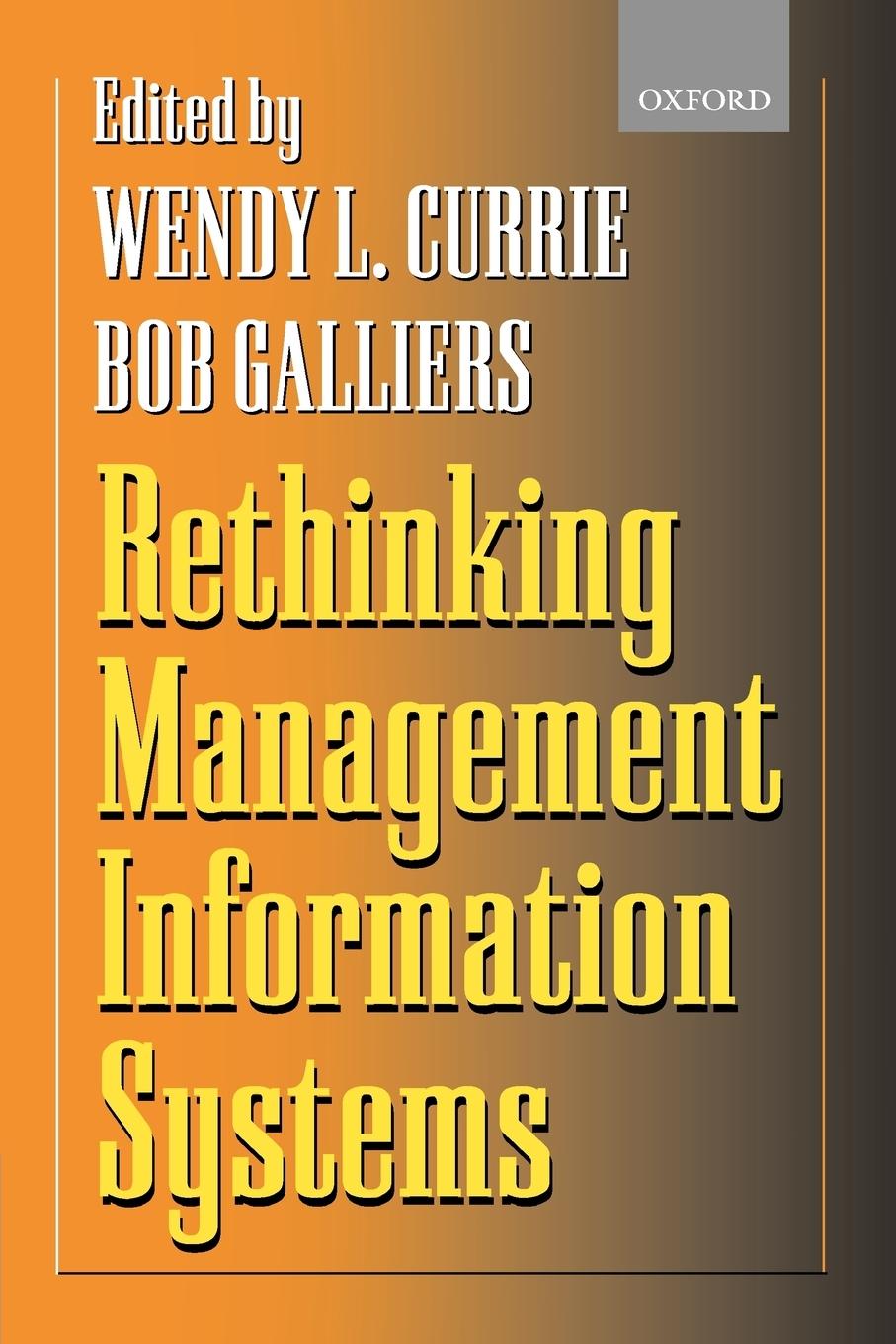 Cover: 9780198775324 | Rethinking Management Information Systems | Wendy L. Currie (u. a.)