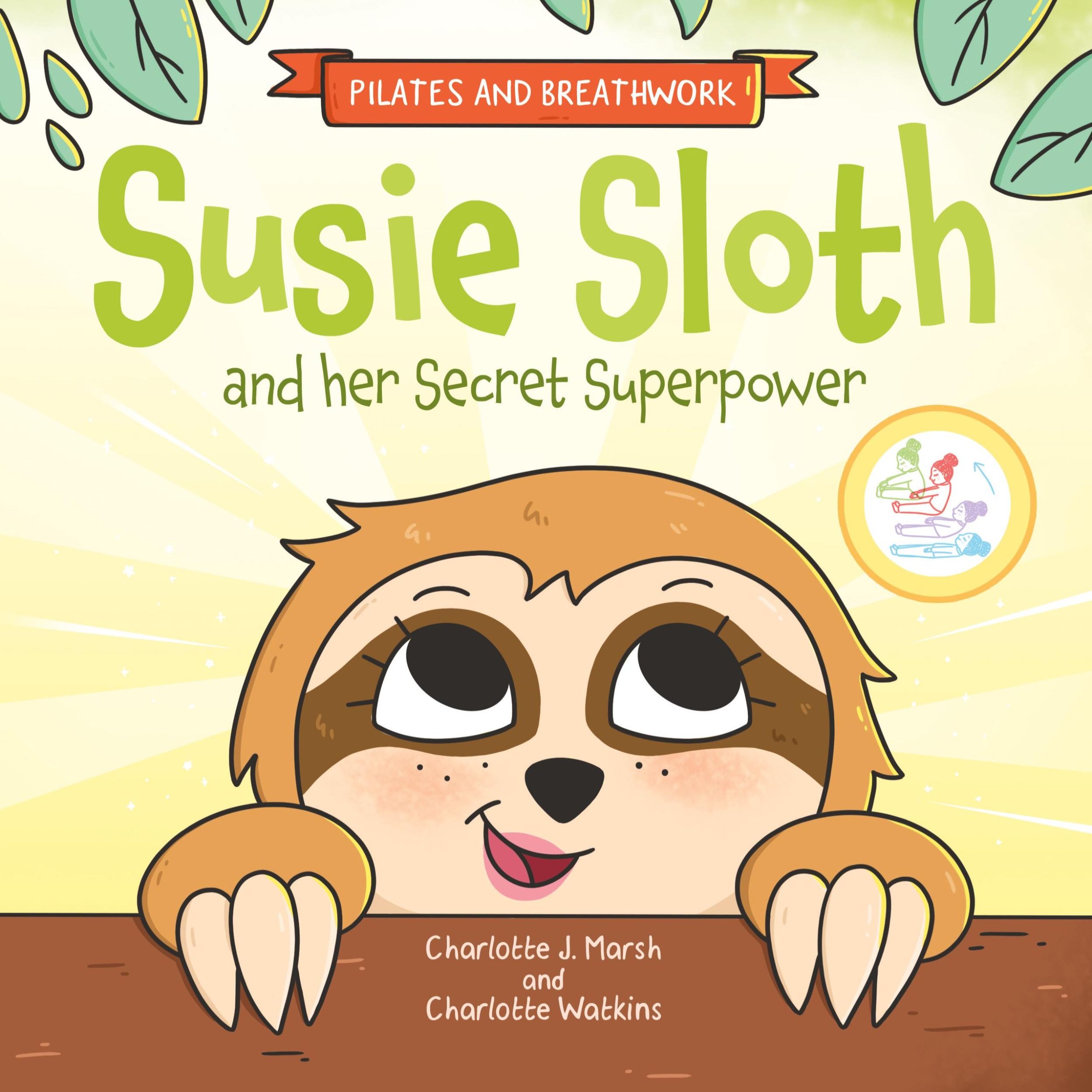 Cover: 9781739159108 | Susie Sloth and her Secret Superpower | Charlotte J. Marsh | Buch