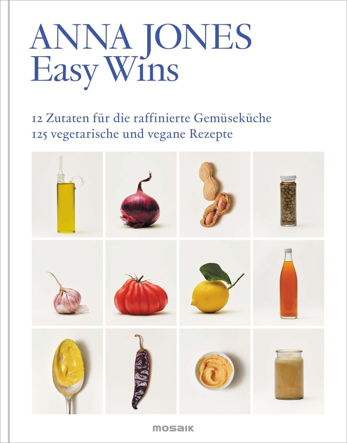 Cover: 9783442394395 | Easy Wins | Anna Jones | Buch | 360 S. | Deutsch | 2024 | Mosaik