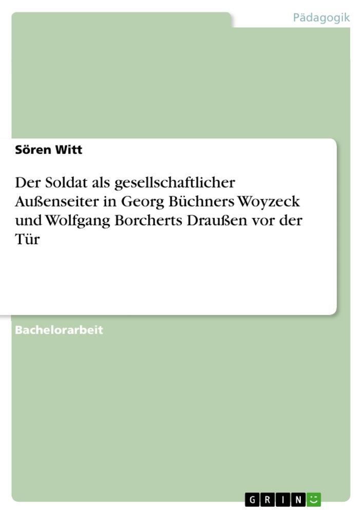 Cover: 9783656466604 | Der Soldat als gesellschaftlicher Außenseiter in Georg Büchners...