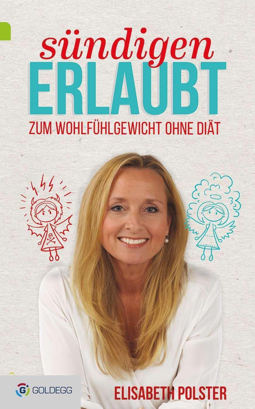 Cover: 9783903090194 | Sündigen erlaubt | Zum Wohlfühlgewicht ohne Diät | Elisabeth Polster