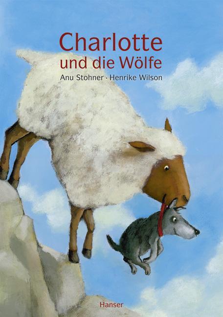 Cover: 9783446233171 | Charlotte und die Wölfe | Anu Stohner (u. a.) | Buch | 32 S. | Deutsch