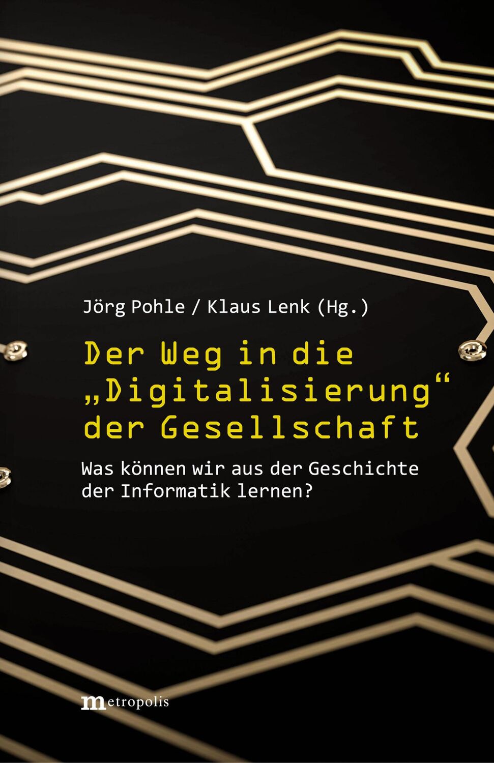 Cover: 9783731614616 | Der Weg in die "Digitalisierung" der Gesellschaft | Jörg Pohle (u. a.)