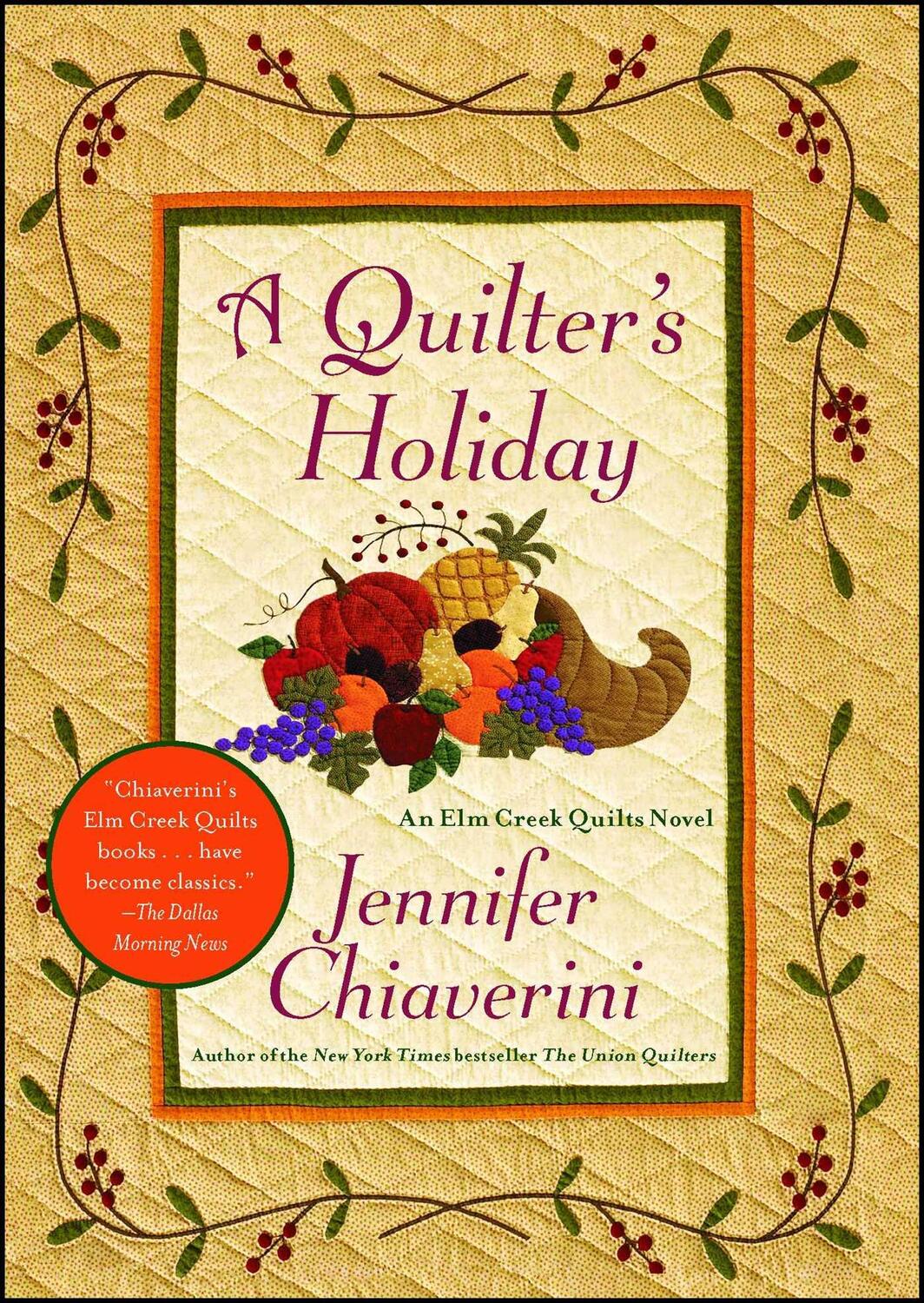 Cover: 9781451658217 | A Quilter's Holiday | An ELM Creek Quilts Novel | Jennifer Chiaverini