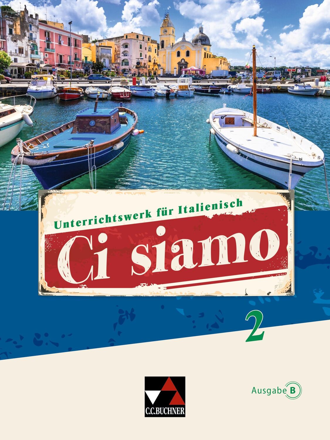 Cover: 9783661393124 | Ci siamo B 2 | Unterrichtswerk für Italienisch | Aigner (u. a.) | Buch