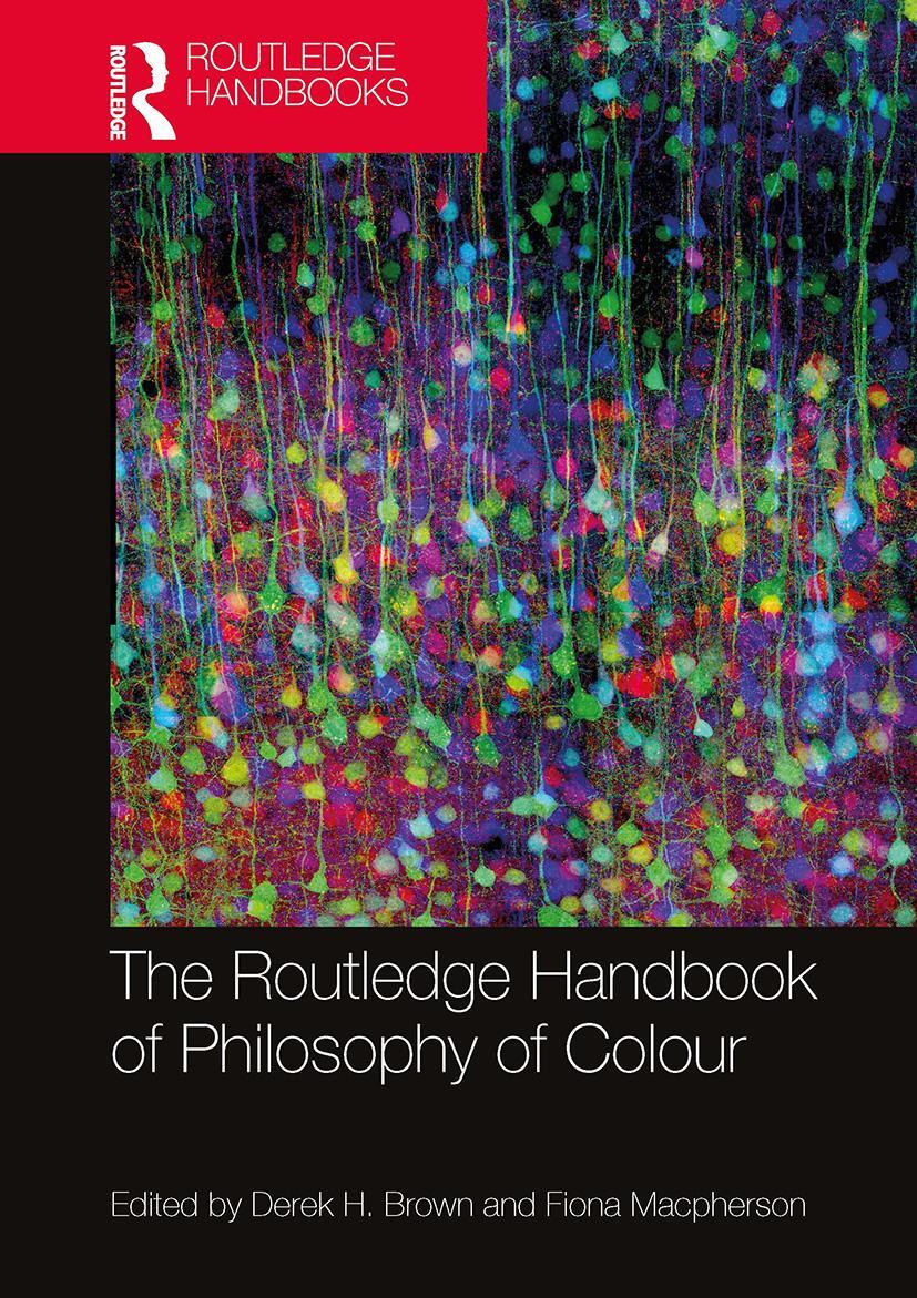 Cover: 9781032569703 | The Routledge Handbook of Philosophy of Colour | Brown (u. a.) | Buch