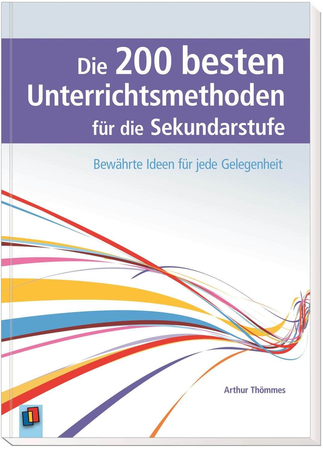 Bild: 9783834632272 | Die 200 besten Unterrichtsmethoden für die Sekundarstufe | Thömmes