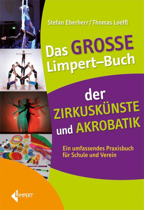 Cover: 9783785318447 | Das große Limpert-Buch der Zirkuskünste und Akrobatik | Buch | 381 S.