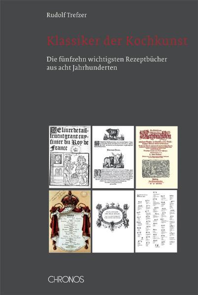 Cover: 9783034009157 | Klassiker der Kochkunst | Rudolf Trefzer | Buch | 276 S. | Deutsch