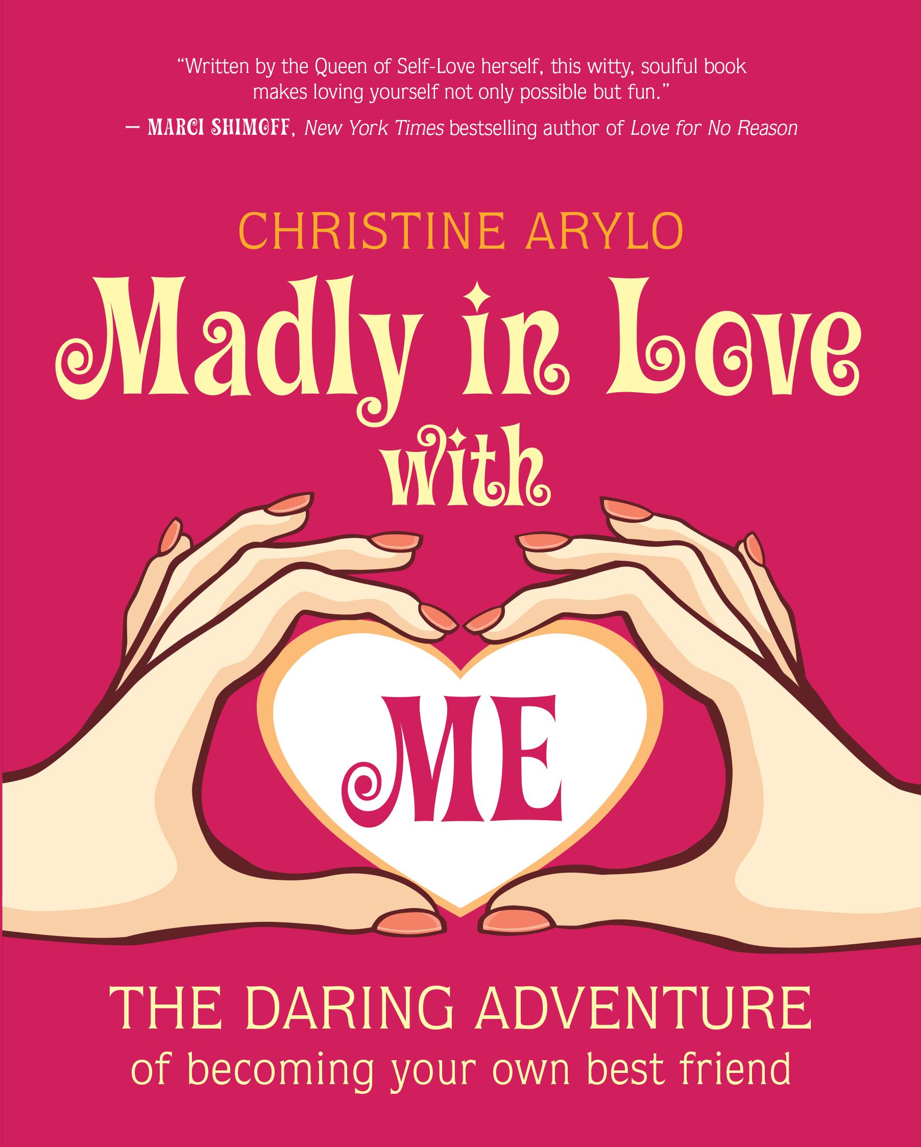 Cover: 9781608680658 | Madly in Love with Me | Christine Arylo | Taschenbuch | Englisch