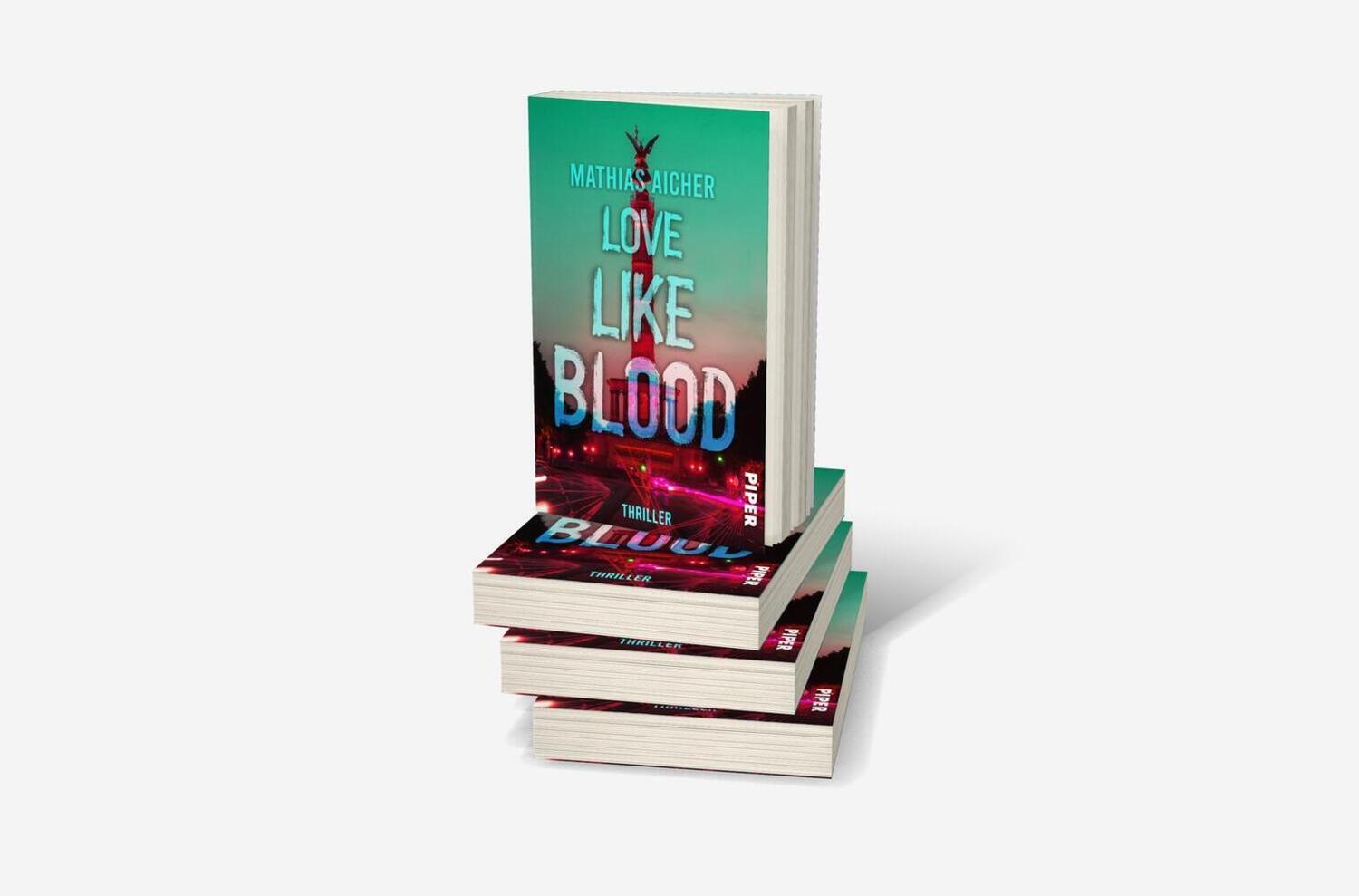 Bild: 9783492504614 | Love like Blood | Kriminalroman | Mathias Aicher | Taschenbuch | 2021