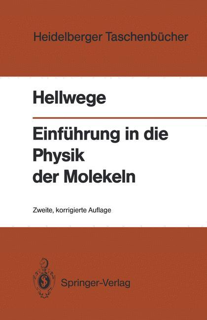 Cover: 9783540514534 | Einführung in die Physik der Molekeln | Karl H. Hellwege | Taschenbuch