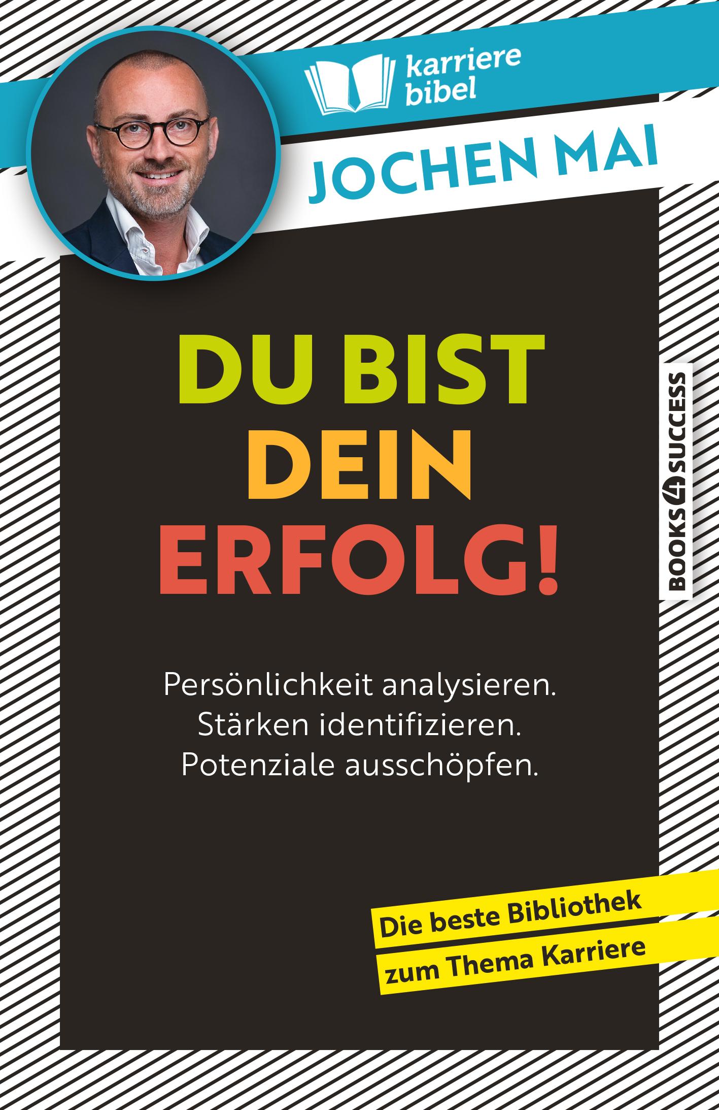 Cover: 9783864708749 | Du bist dein Erfolg! | Jochen Mai | Taschenbuch | 192 S. | Deutsch