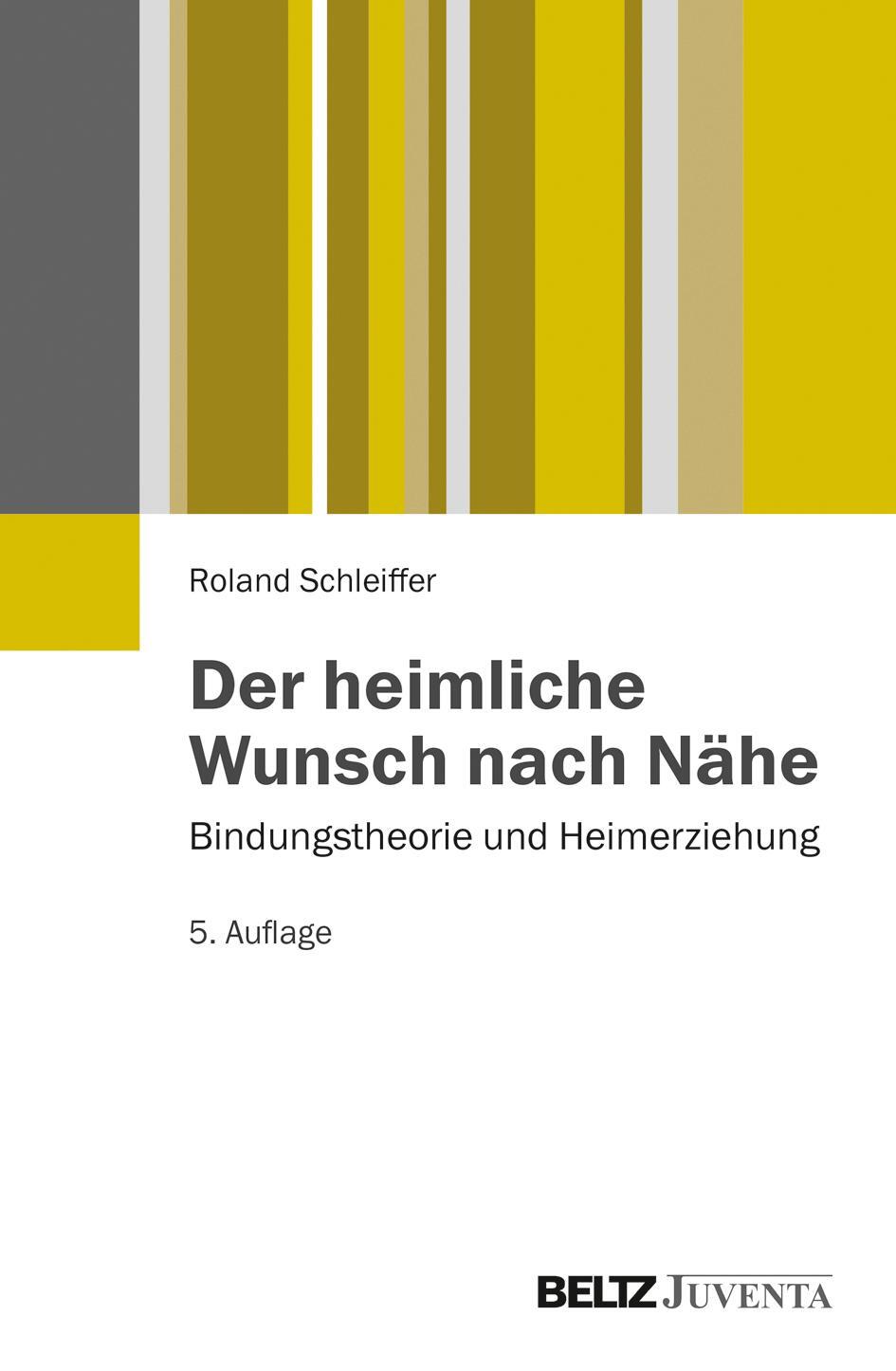 Cover: 9783779929239 | Der heimliche Wunsch nach Nähe | Bindungstheorie und Heimerziehung