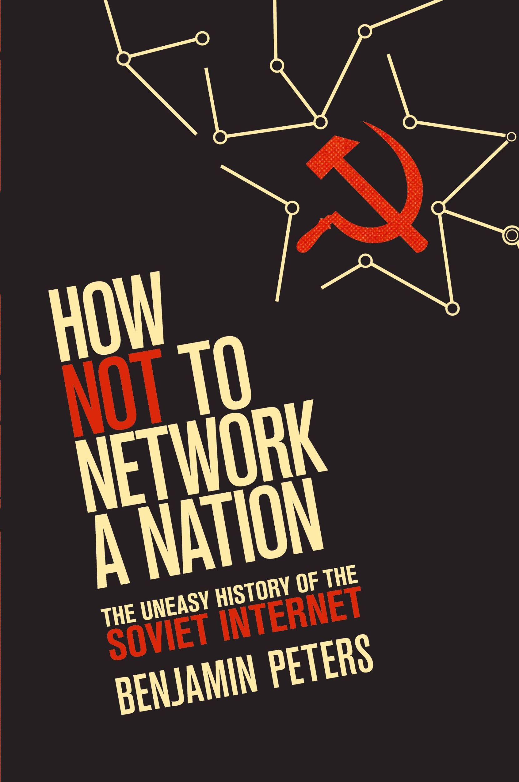 Cover: 9780262534666 | How Not to Network a Nation | Benjamin Peters | Taschenbuch | Englisch