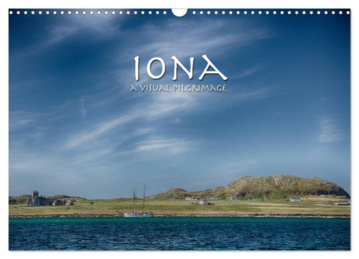 Cover: 9781325991082 | Iona - A Visual Pilgrimage (Wall Calendar 2025 DIN A3 landscape),...