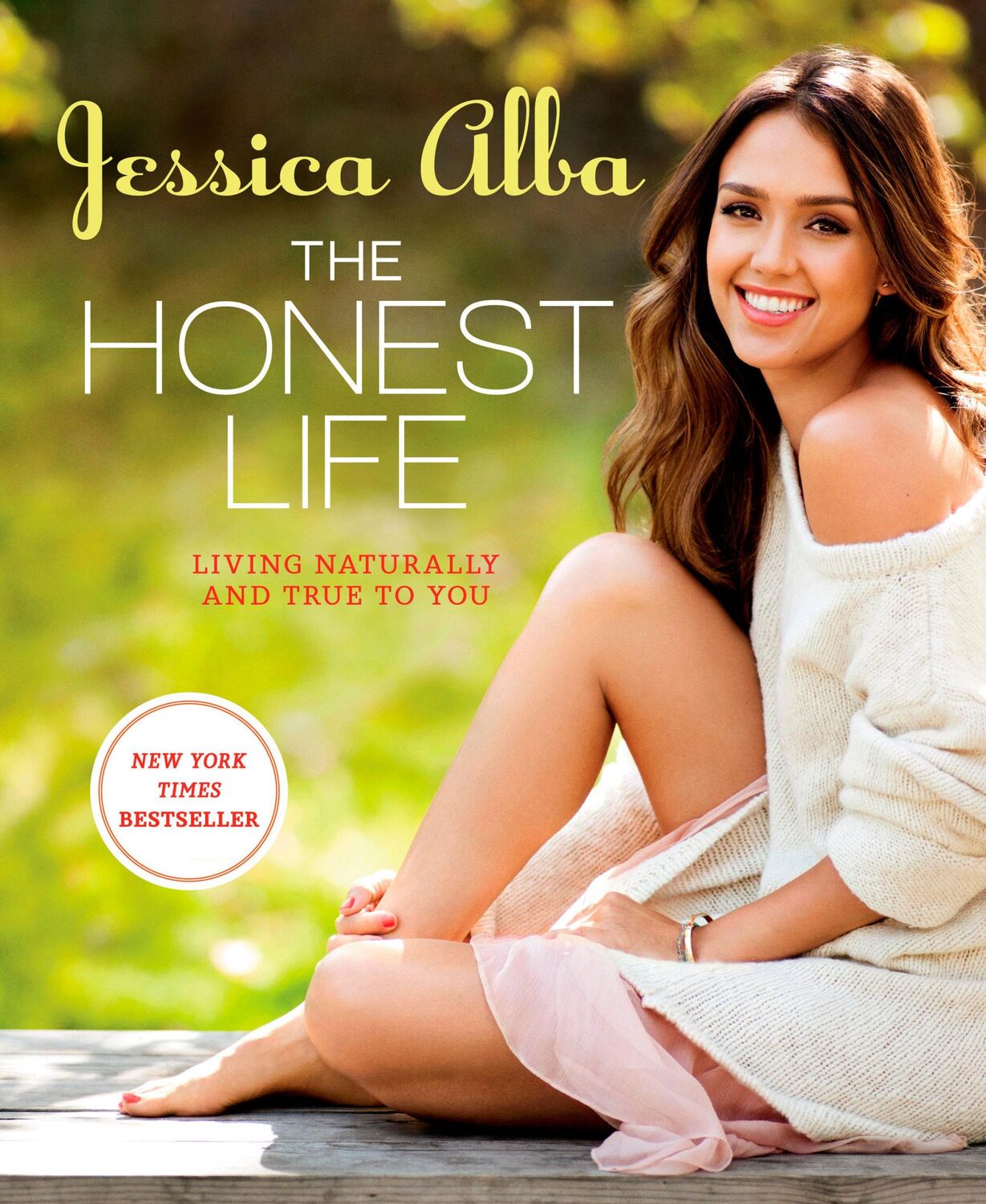 Cover: 9781609619114 | The Honest Life | Living Naturally and True to You | Jessica Alba