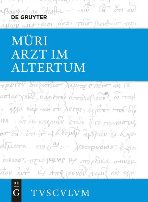 Cover: 9783050055244 | Der Arzt im Altertum | Walter Müri | Buch | 530 S. | Deutsch | 2001