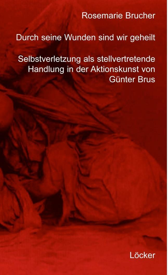 Cover: 9783854094999 | Durch seine Wunden sind wir geheilt | Rosemarie Brucher | Taschenbuch