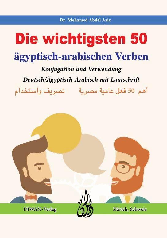 Cover: 9783037233801 | Die wichtigsten 50 ägyptisch-arabischen Verben | Mohamed Abdel Aziz