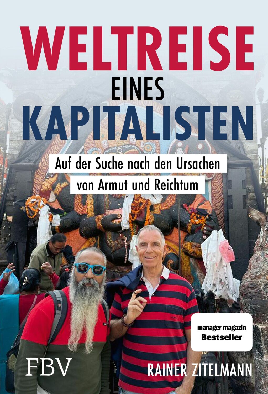 Cover: 9783959727839 | Weltreise eines Kapitalisten | Rainer Zitelmann | Buch | 400 S. | 2024