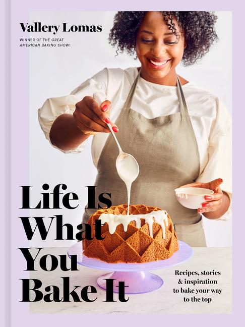 Cover: 9780593137680 | Life Is What You Bake It | Vallery Lomas | Buch | Englisch | 2021