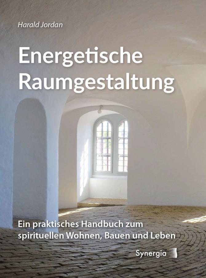 Cover: 9783906873251 | Energetische Raumgestaltung | Harald Jordan | Buch | 304 S. | Deutsch