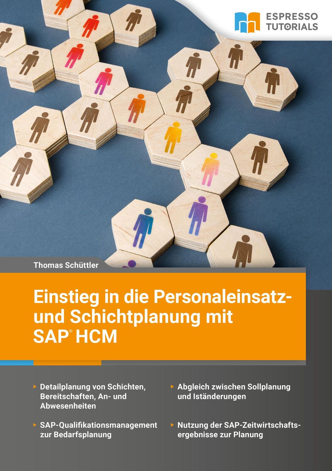 Cover: 9783960122937 | Einstieg in die Personaleinsatz- und Schichtplanung mit SAP HCM | Buch