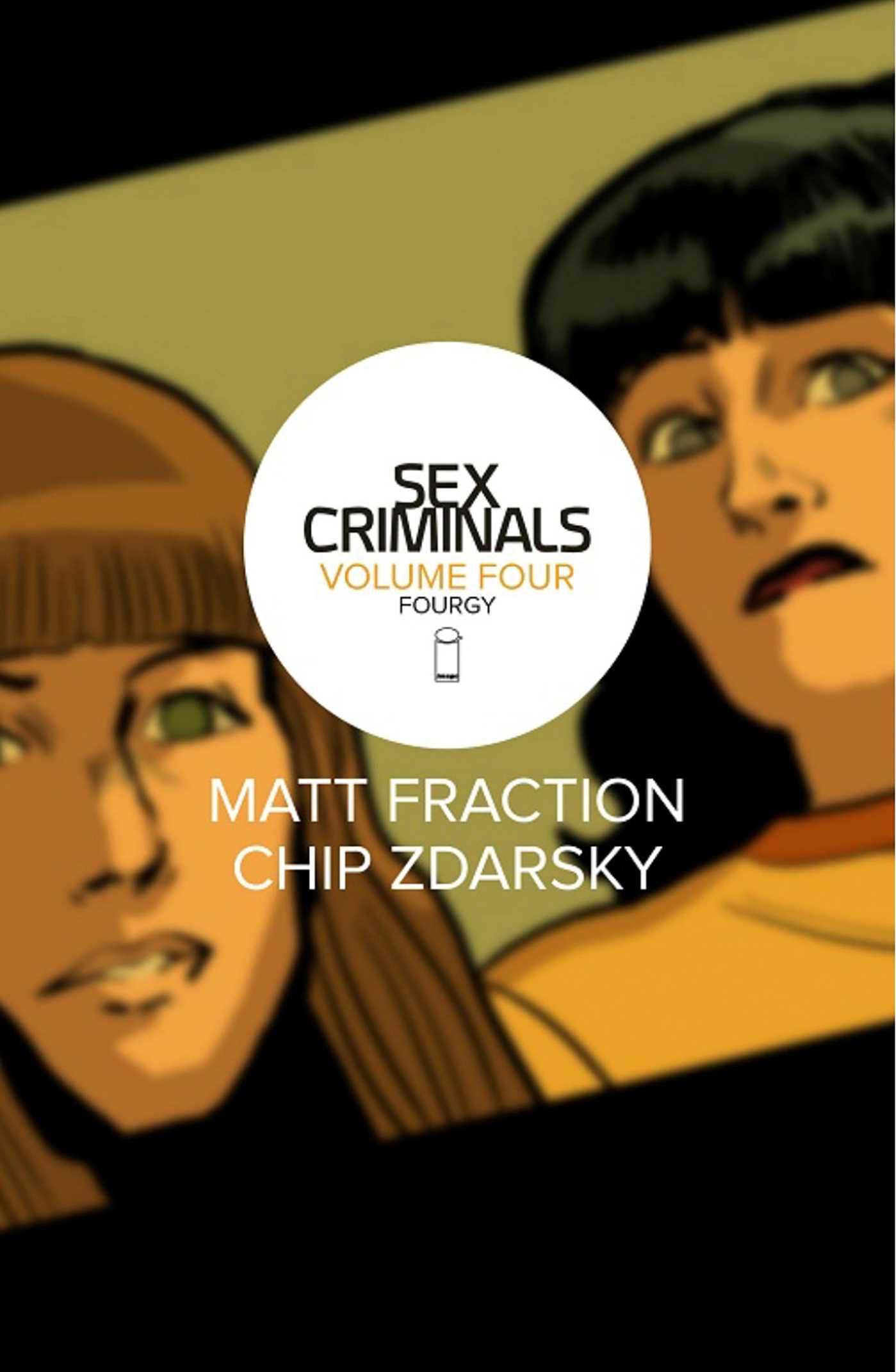 Cover: 9781534302310 | Sex Criminals Volume 4: Fourgy! | Garth Ennis (u. a.) | Taschenbuch