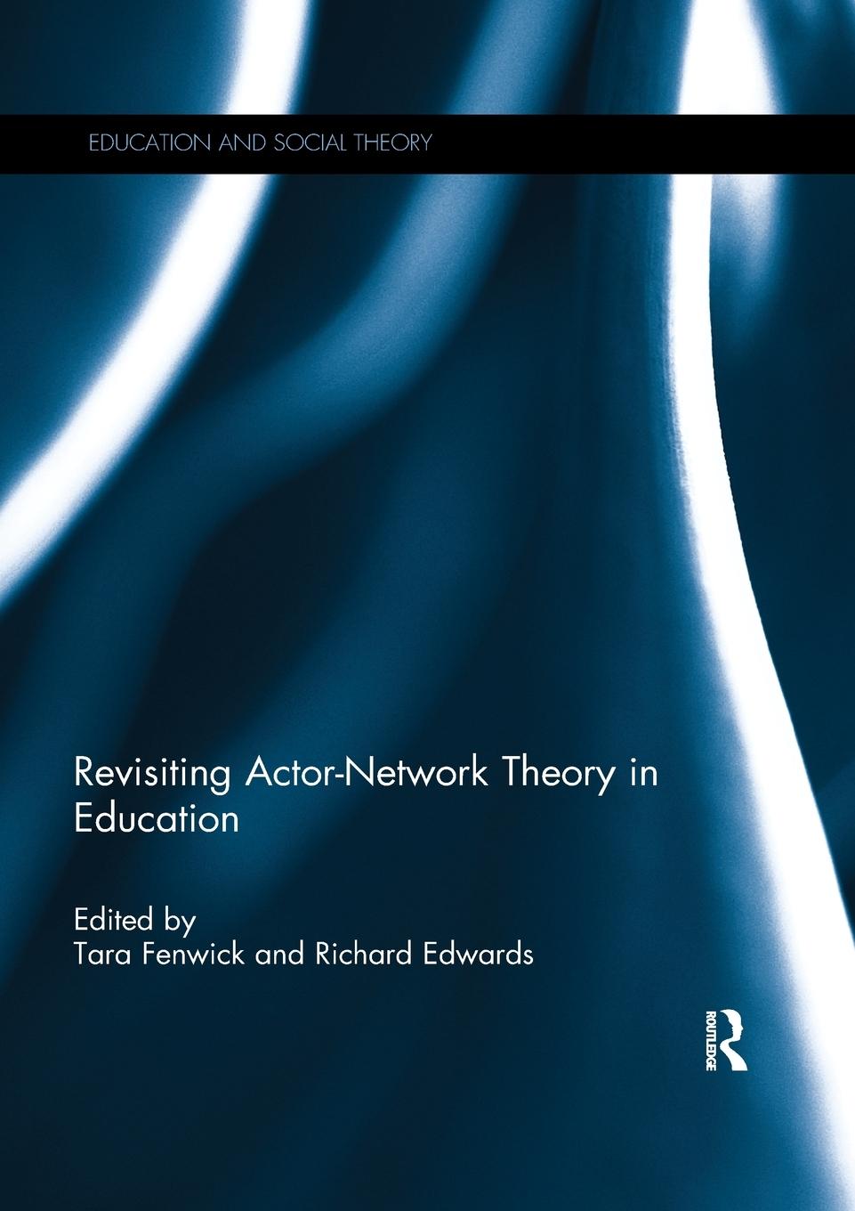 Cover: 9780367264680 | Revisiting Actor-Network Theory in Education | Tara Fenwick | Buch