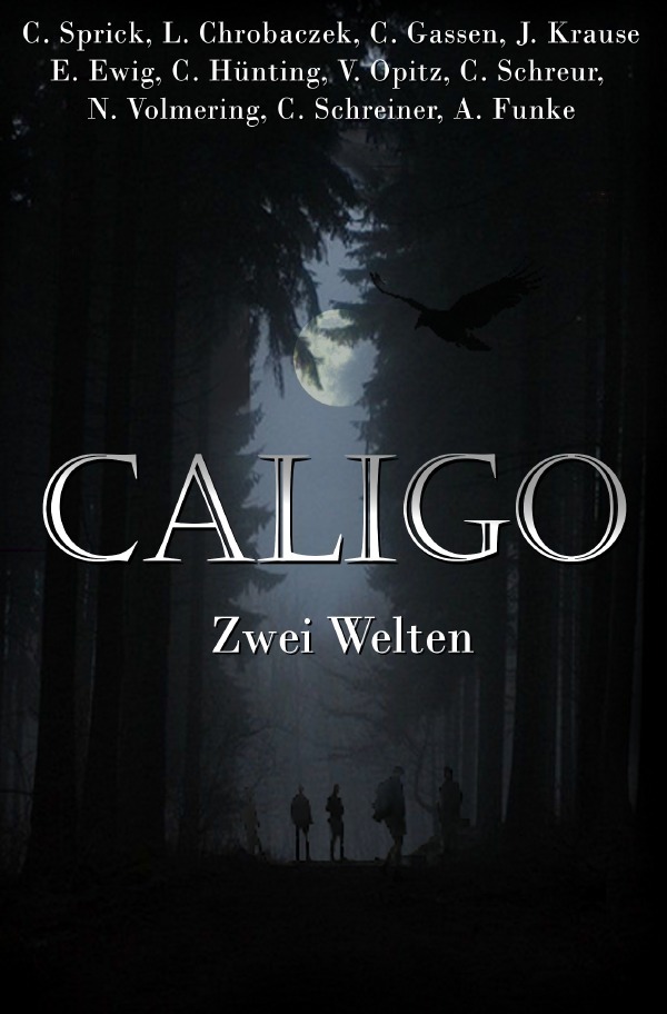 Cover: 9783737561044 | Caligo | Zwei Welten | V | Taschenbuch | 284 S. | Deutsch | 2015